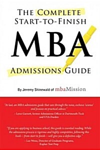 [중고] Complete Start-To-Finish MBA Admissions Guide (Paperback)