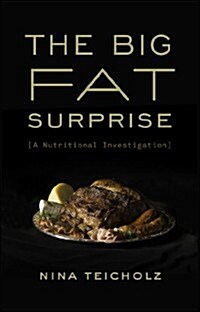 The Big Fat Surprise (Hardcover)