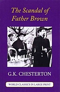 The Scandal of Father Brown (Paperback, Large Print, Reprint)