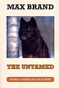 The Untamed (Paperback, Reprint)