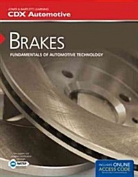 Brakes: Fundamentals of Automotive Technology (Paperback)
