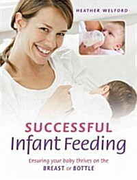Successful Infant Feeding (Paperback, 1st)