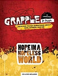 Grapple Jr. High: Hope in a Hopeless World (Paperback)