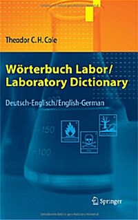 W?terbuch Labor / Laboratory Dictionary: Deutsch/Englisch - English/German (Paperback, 2, 2. Aufl. 2009.)