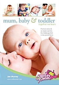 Mum, Baby & Toddler (Hardcover)