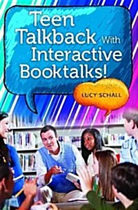 Teen Talkback With Interactive Booktalks! (Paperback, 1st)