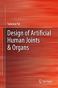 Design of Artificial Human Joints & Organs (Hardcover, 2014)
