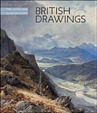 British Drawings from the Cleveland Museum of Art (Hardcover)