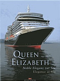 Queen Elizabeth: Elegance at Sea (Hardcover)