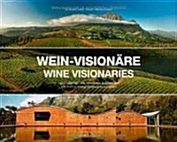 Wine Visionaries (Hardcover)