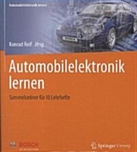 Automobilelektronik Lernen: Sammelordner F? 10 Lehrhefte (Spiral, 2013)