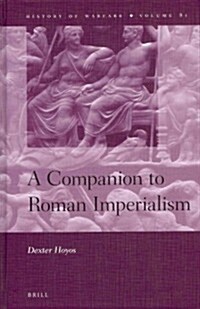 A Companion to Roman Imperialism (Hardcover)