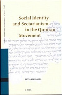 Social Identity and Sectarianism in the Qumran Movement (Hardcover)