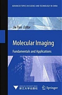 Molecular Imaging: Fundamentals and Applications (Hardcover, 2013)