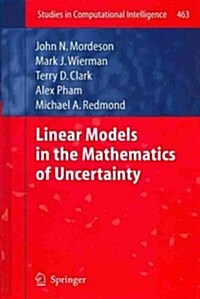 Linear Models in the Mathematics of Uncertainty (Hardcover, 2013)