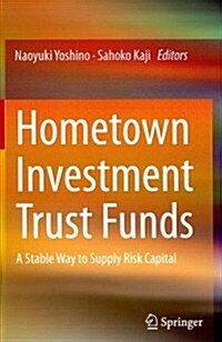 Hometown Investment Trust Funds: A Stable Way to Supply Risk Capital (Hardcover, 2013)