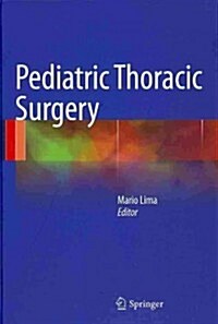Pediatric Thoracic Surgery (Hardcover, 2013)