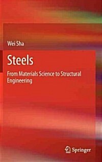 Steels : from Materials Science to Structural Engineering (Hardcover)