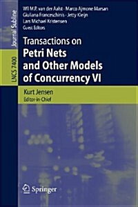 Transactions on Petri Nets and Other Models of Concurrency VI (Paperback)