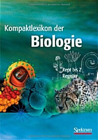Kompaktlexikon Der Biologie - Band 3: Rept Bis Register (Paperback, 1. Aufl. 2002.)