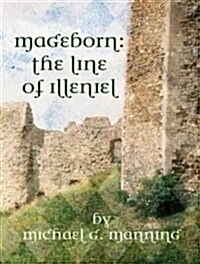 Mageborn: The Line of Illeniel (MP3 CD)