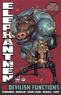 Elephantmen Volume 5: Devilish Functions (Paperback)