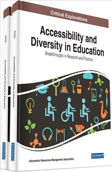 Accessibility and Diversity in Education: Breakthroughs in Research and Practice (Hardcover)