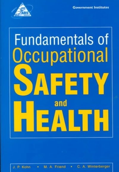 Fundamentals of Occupational Safety and Health (Paperback)