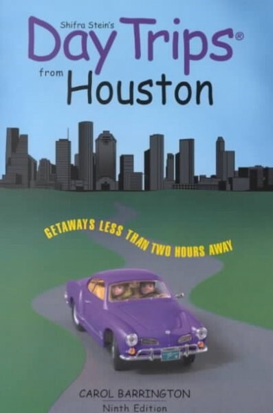 Day Trips from Houston: Getawa (Paperback)