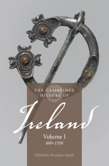 The Cambridge History of Ireland: Volume 1, 600–1550 (Paperback)
