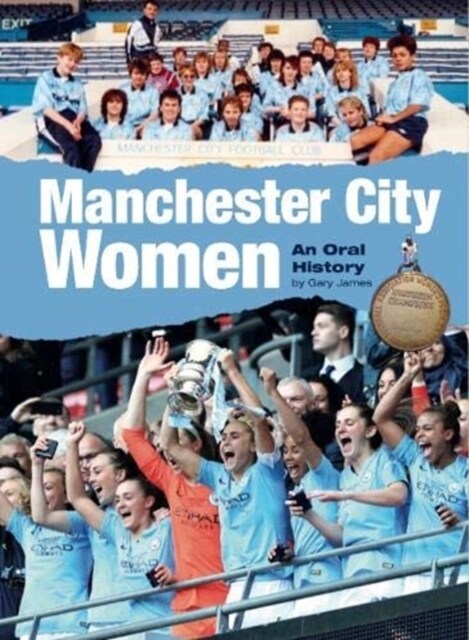 Manchester City Women : An Oral History (Paperback)