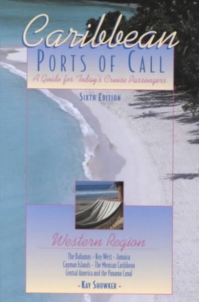 Caribbean Ports of Call : A Guide for Todays Cruise Passengers (Paperback, 6 Revised edition)