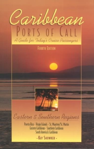 Caribbean Ports of Call : A Guide for Todays Cruise Passengers (Paperback, 4 Revised edition)