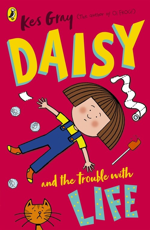 Daisy and the Trouble with Life (Paperback)