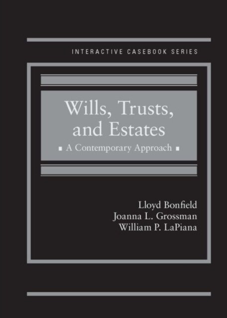 Wills, Trusts and Estates : A Contemporary Approach (Hardcover)