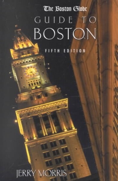 The Boston Globe Guide to Boston (Paperback, 5th ed.)