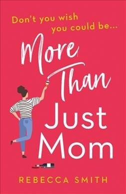 More Than Just Mom (Paperback)