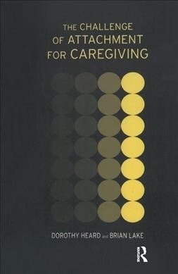 The Challenge of Attachment for Caregiving (Hardcover)