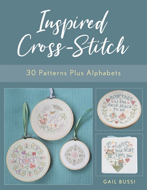 Inspired Cross-Stitch: 30 Patterns Plus Alphabets (Paperback)