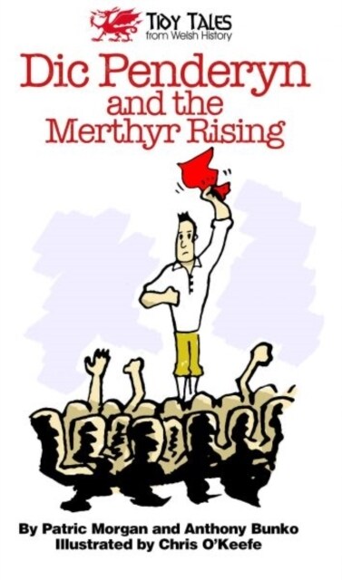 Dic Penderyn and the Merthyr Rising (Paperback)