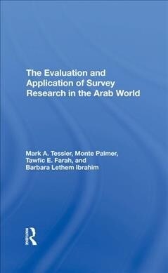 The Evaluation And Application Of Survey Research In The Arab World (Hardcover)