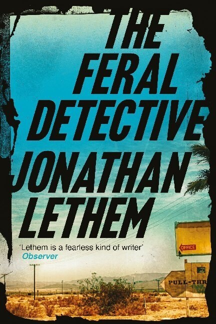 The Feral Detective (Paperback, Main)