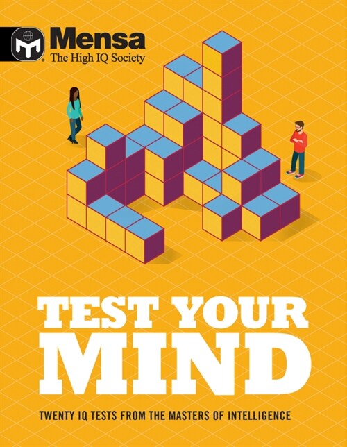 Mensa - Test Your Mind : Twenty IQ Tests From The Masters of Intelligence (Paperback)