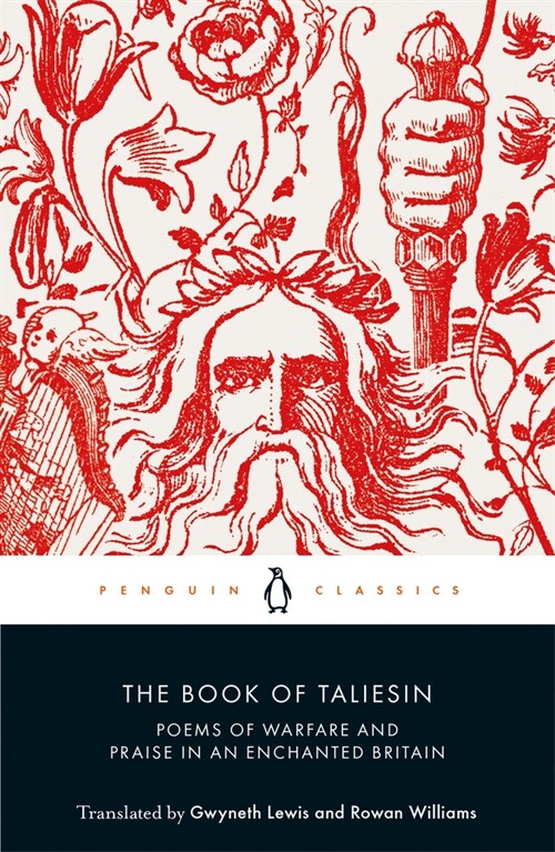 The Book of Taliesin : Poems of Warfare and Praise in an Enchanted Britain (Paperback)