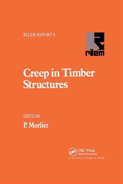 Creep in Timber Structures (Paperback)
