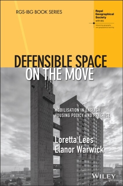 Defensible Space on the Move: Mobilisation in English Housing Policy and Practice (Hardcover)
