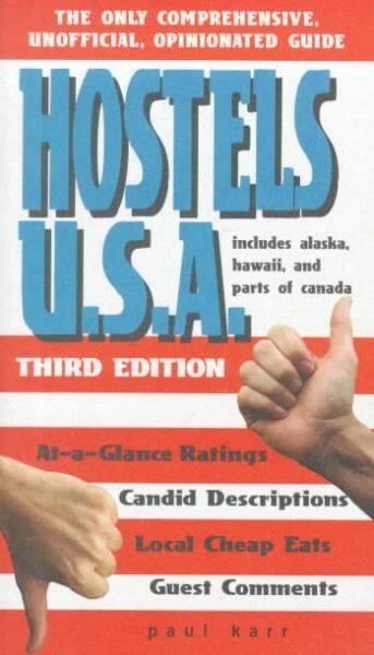 Hostels USA : The Only Comprehensive, Unofficial, Opinionated Guide (Paperback, 3 Revised edition)