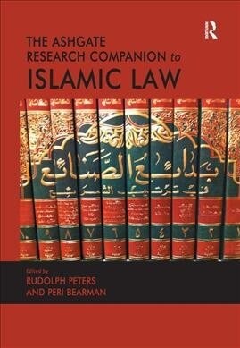 The Ashgate Research Companion to Islamic Law (Paperback)
