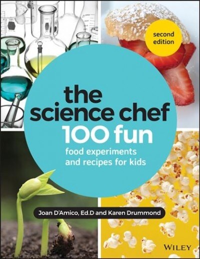 The Science Chef: 100 Fun Food Experiments and Recipes for Kids (Paperback, 2)