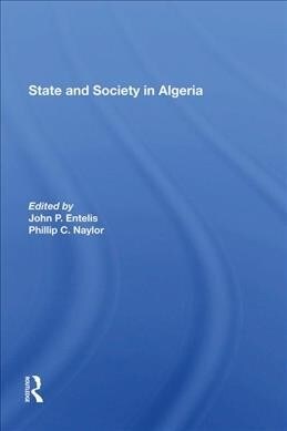 State And Society In Algeria (Hardcover)